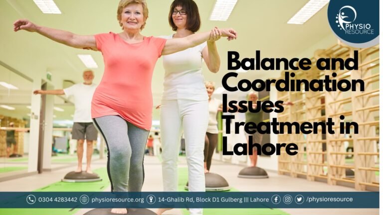 Balance and Coordination Issues Treatment in Lahore