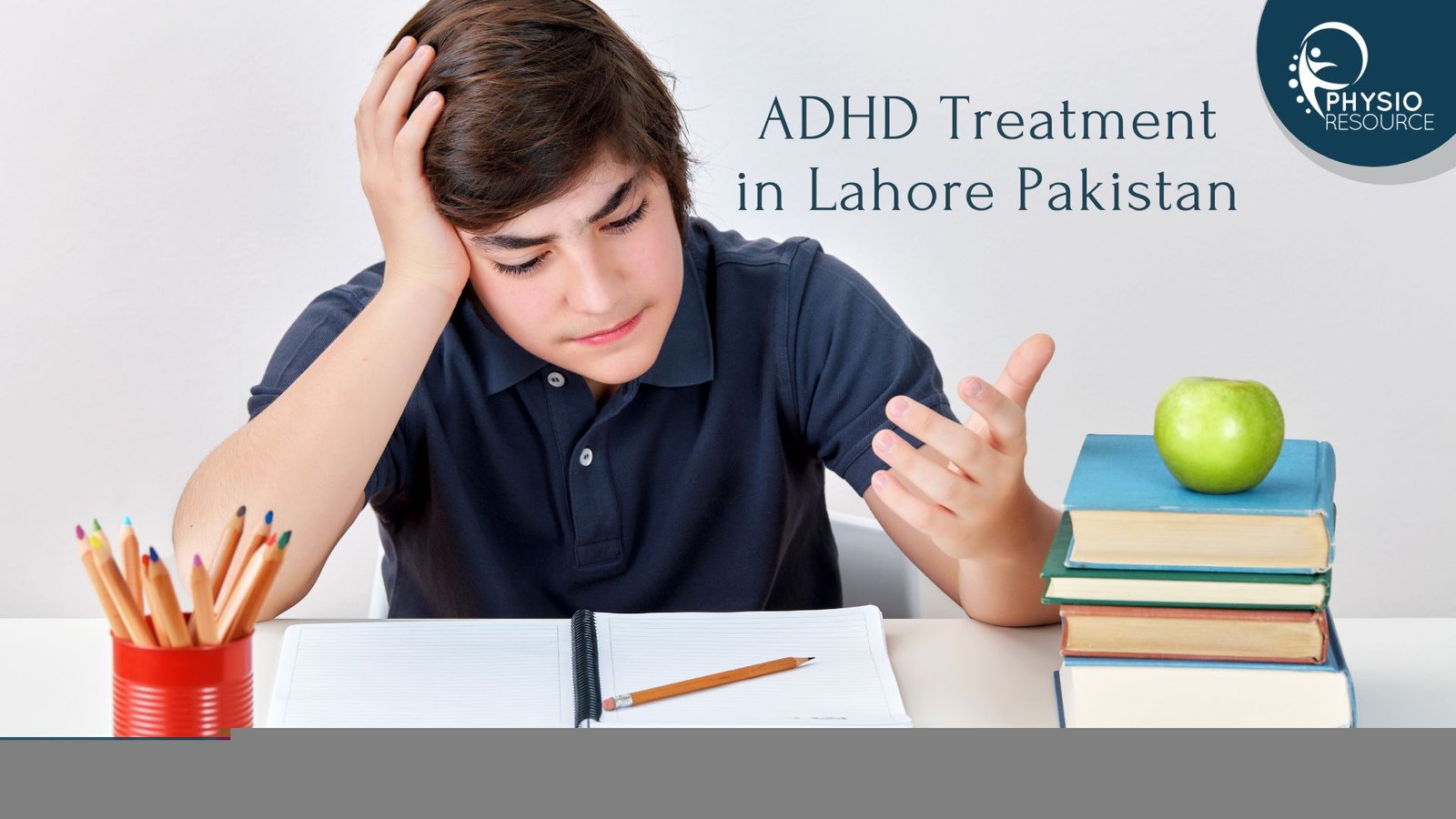 ADHD Treatment in Lahore Pakistan